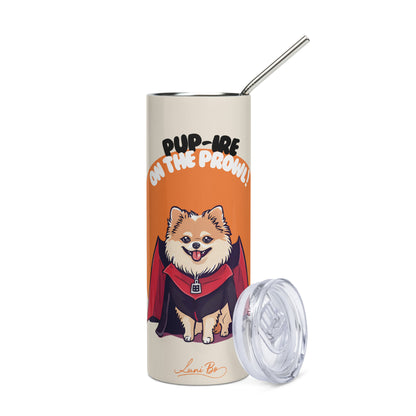 Stainless steel tumbler - Pup-ire on the Prowl