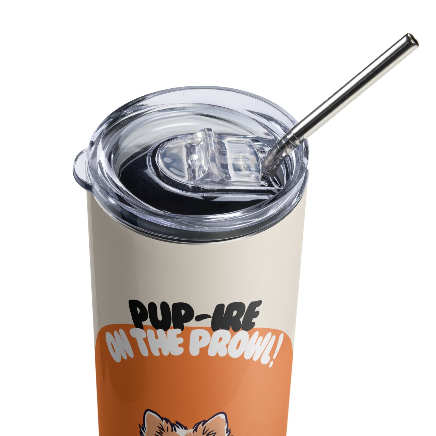 Stainless steel tumbler - Pup-ire on the Prowl